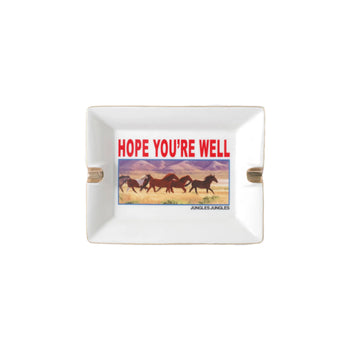 Hope You're Well Ashtray